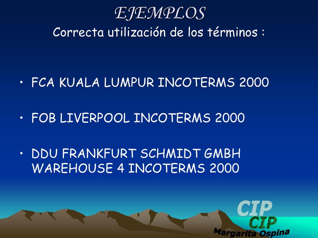 EJEMPLOS Correcta utilización de los términos :