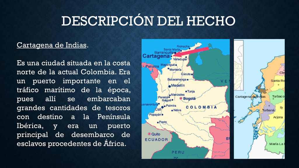 DESCRIPCIÓN DEL HECHO Cartagena de Indias.
