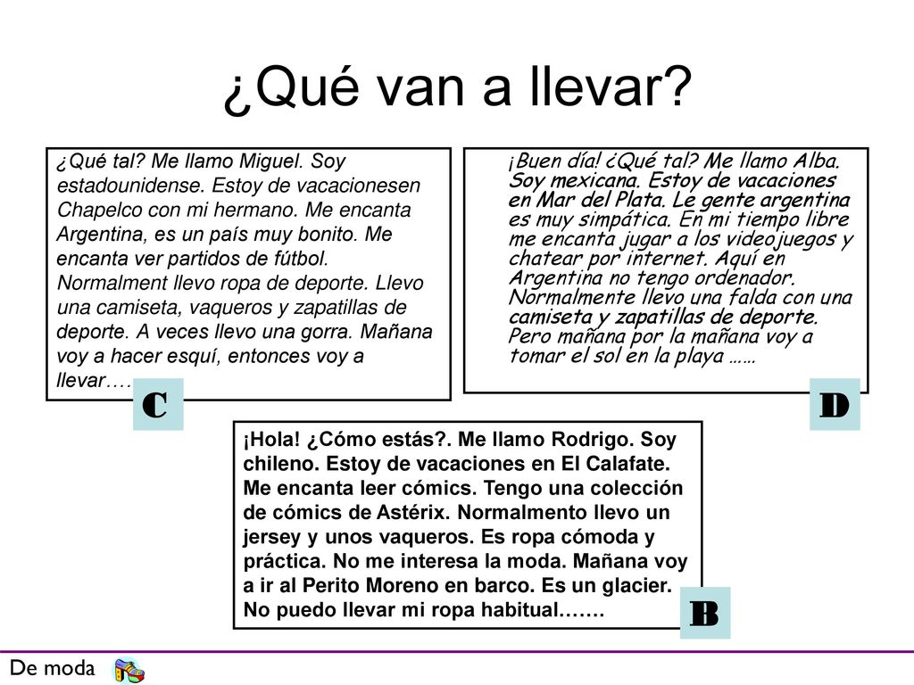 ¿Qué van a llevar C D B De moda ¿Qué tal Me llamo Miguel. Soy