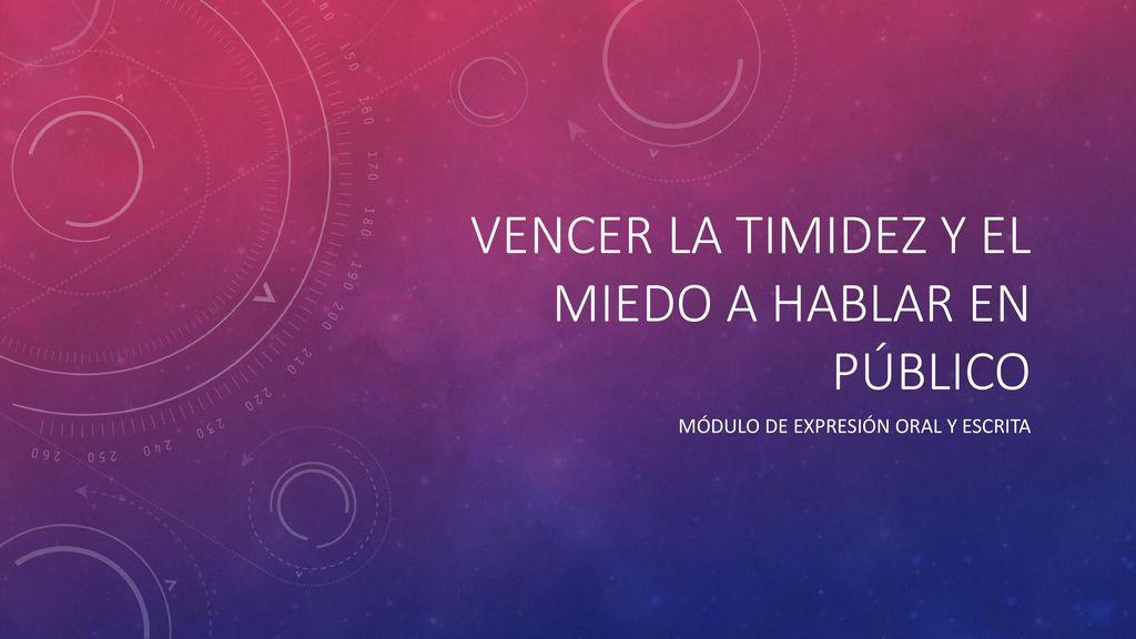 VENCER LA TIMIDEZ Y EL MIEDO A HABLAR EN PÚBLICO
