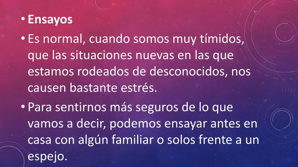 Ensayos Es normal, cuando somos muy tímidos, que las situaciones nuevas en las que estamos rodeados de desconocidos, nos causen bastante estrés.