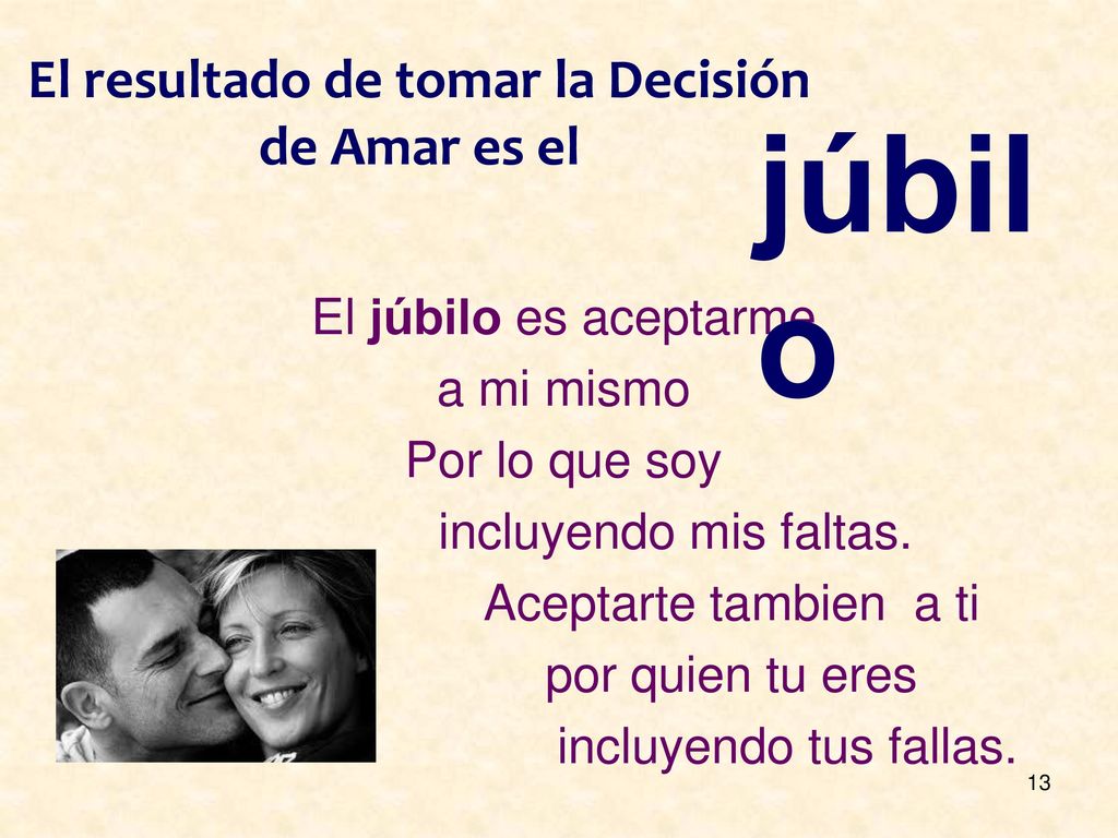 El resultado de tomar la Decisión de Amar es el