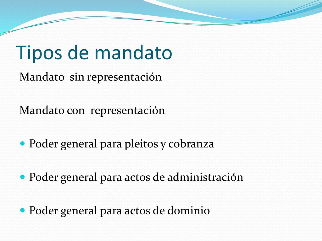 Tipos de mandato Mandato sin representación Mandato con representación