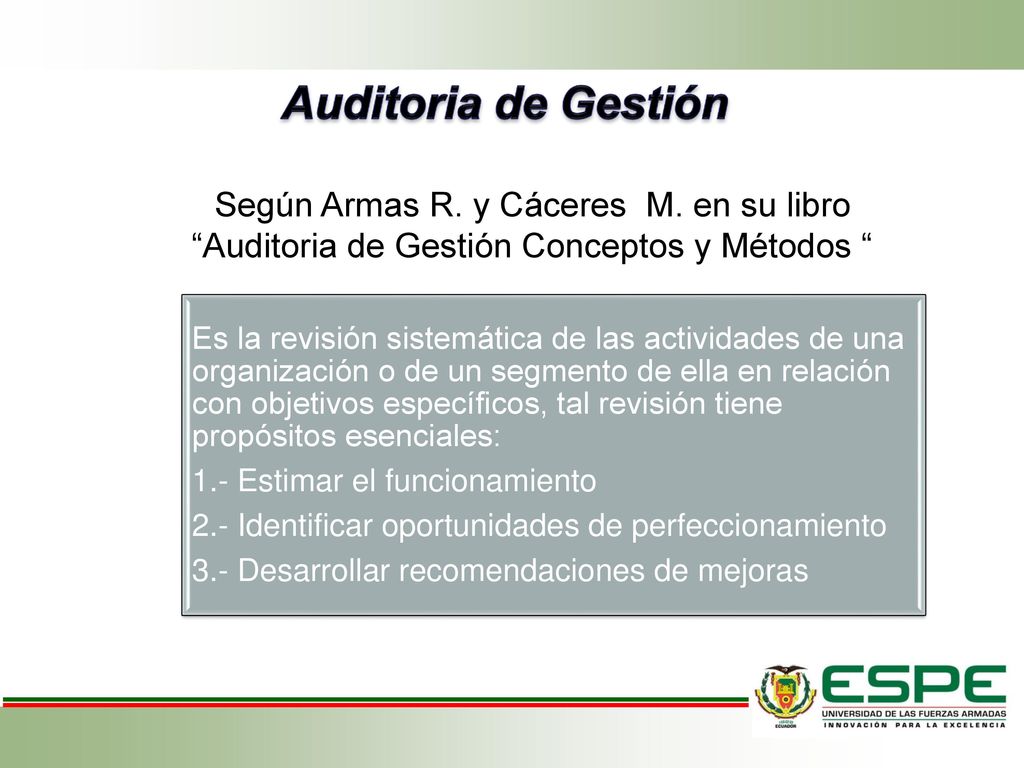 Auditoria de Gestión Según Armas R. y Cáceres M. en su libro Auditoria de Gestión Conceptos y Métodos