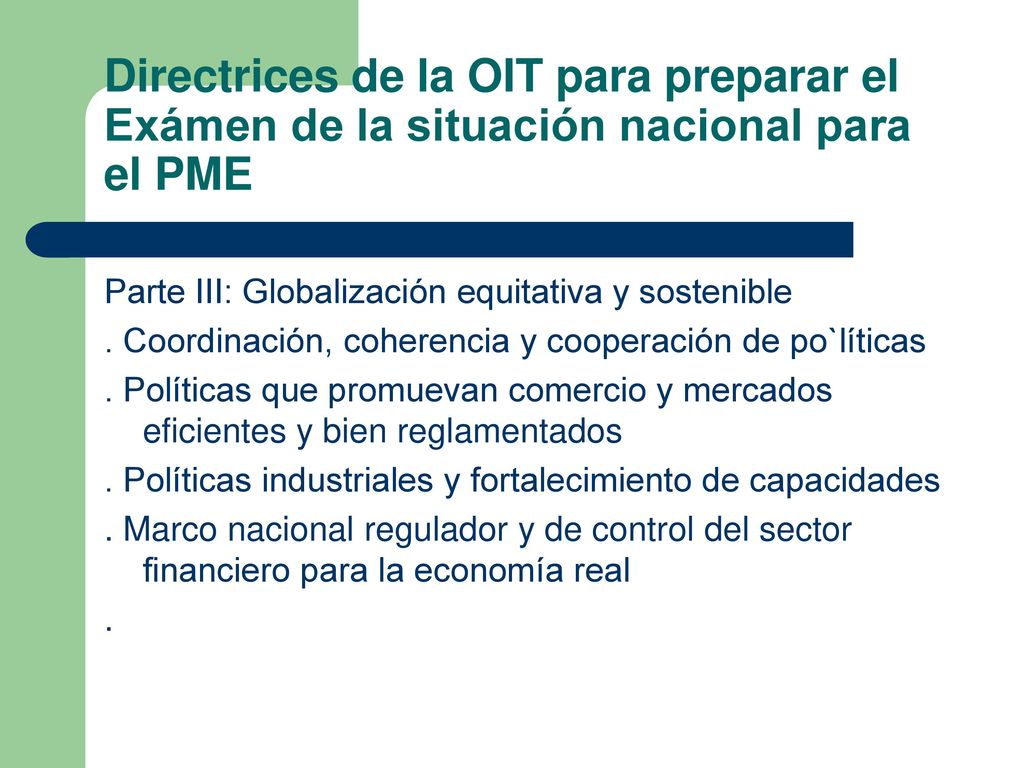 Directrices de la OIT para preparar el Exámen de la situación nacional para el PME