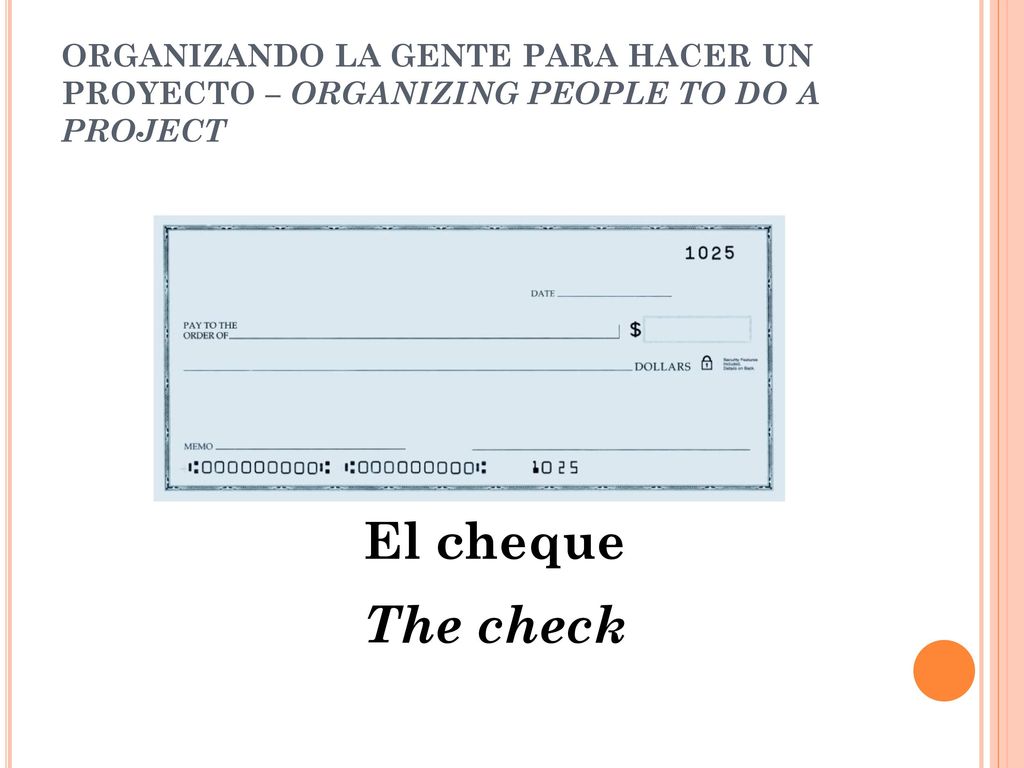 ORGANIZANDO LA GENTE PARA HACER UN PROYECTO – ORGANIZING PEOPLE TO DO A PROJECT
