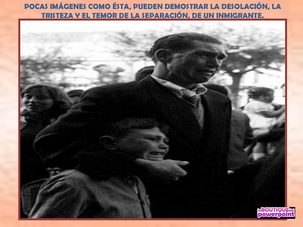 POCAS IMÁGENES COMO ÉSTA, PUEDEN DEMOSTRAR LA DESOLACIÓN, LA TRISTEZA Y EL TEMOR DE LA SEPARACIÓN, DE UN INMIGRANTE.