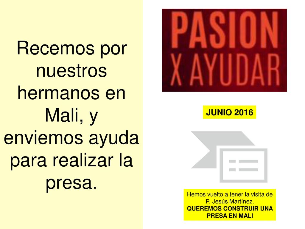 Recemos por nuestros hermanos en Mali, y enviemos ayuda para realizar la presa.