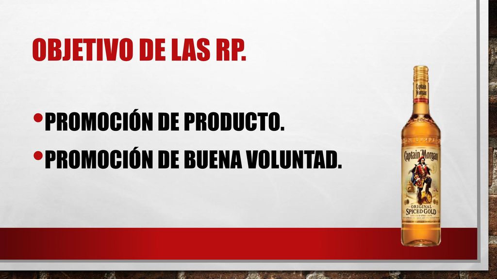 OBJETIVO DE LAS RP. Promoción de producto.
