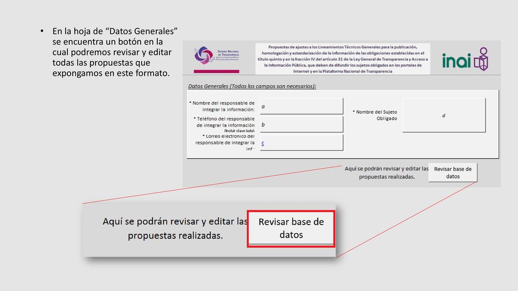 En la hoja de Datos Generales se encuentra un botón en la cual podremos revisar y editar todas las propuestas que expongamos en este formato.