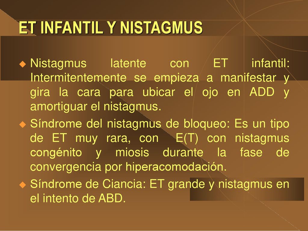 ET INFANTIL Y NISTAGMUS