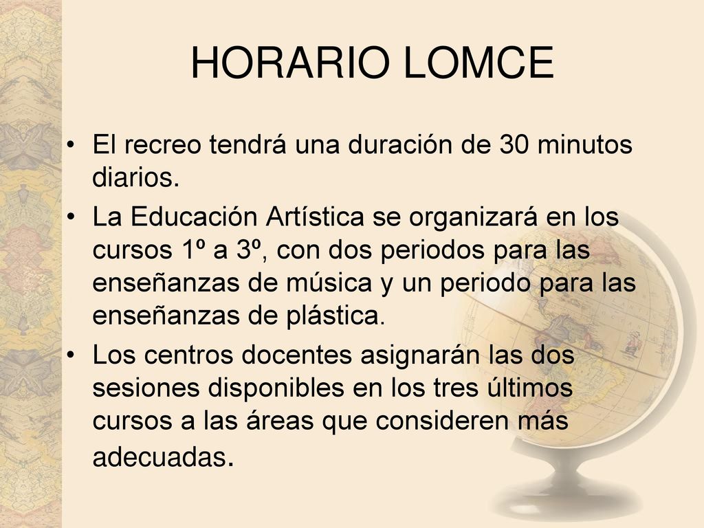 HORARIO LOMCE El recreo tendrá una duración de 30 minutos diarios.