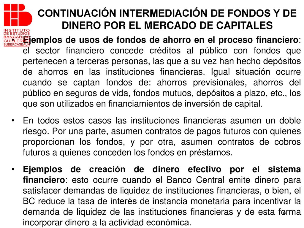 CONTINUACIÓN INTERMEDIACIÓN DE FONDOS Y DE DINERO POR EL MERCADO DE CAPITALES