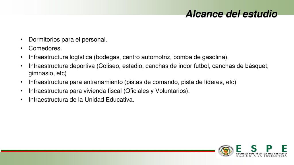 Alcance del estudio Dormitorios para el personal. Comedores.
