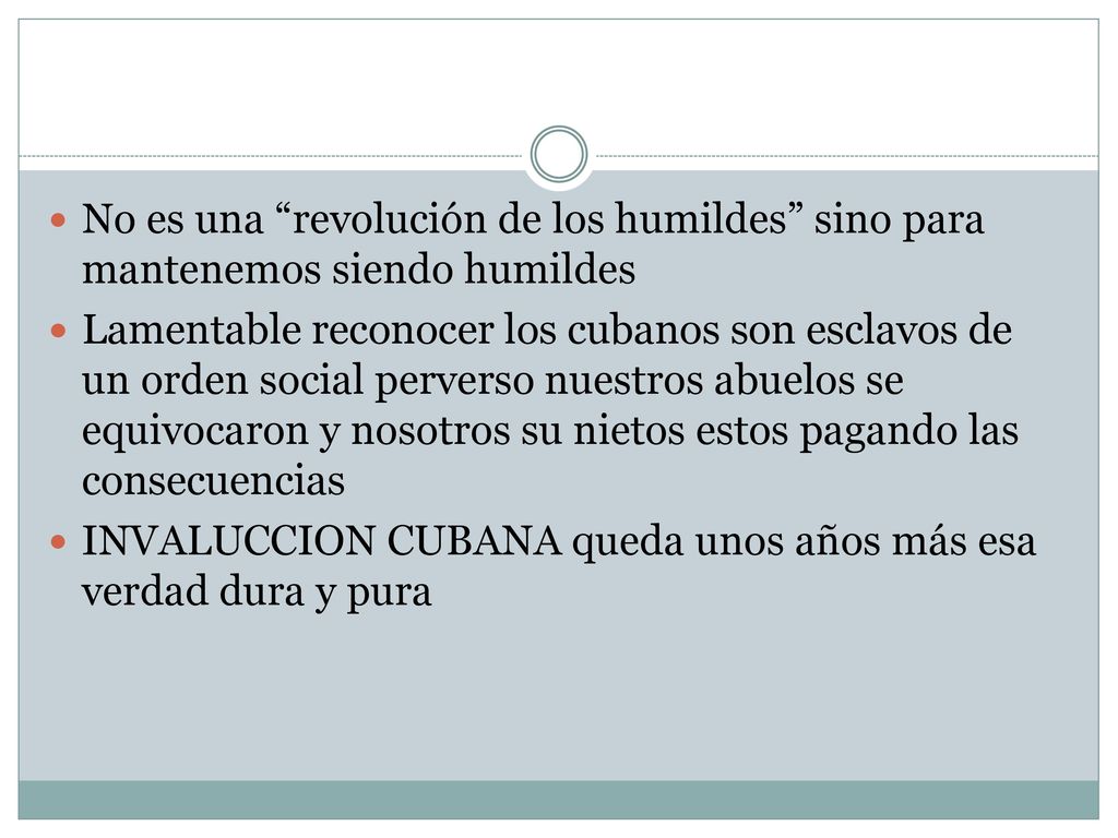 No es una revolución de los humildes sino para mantenemos siendo humildes