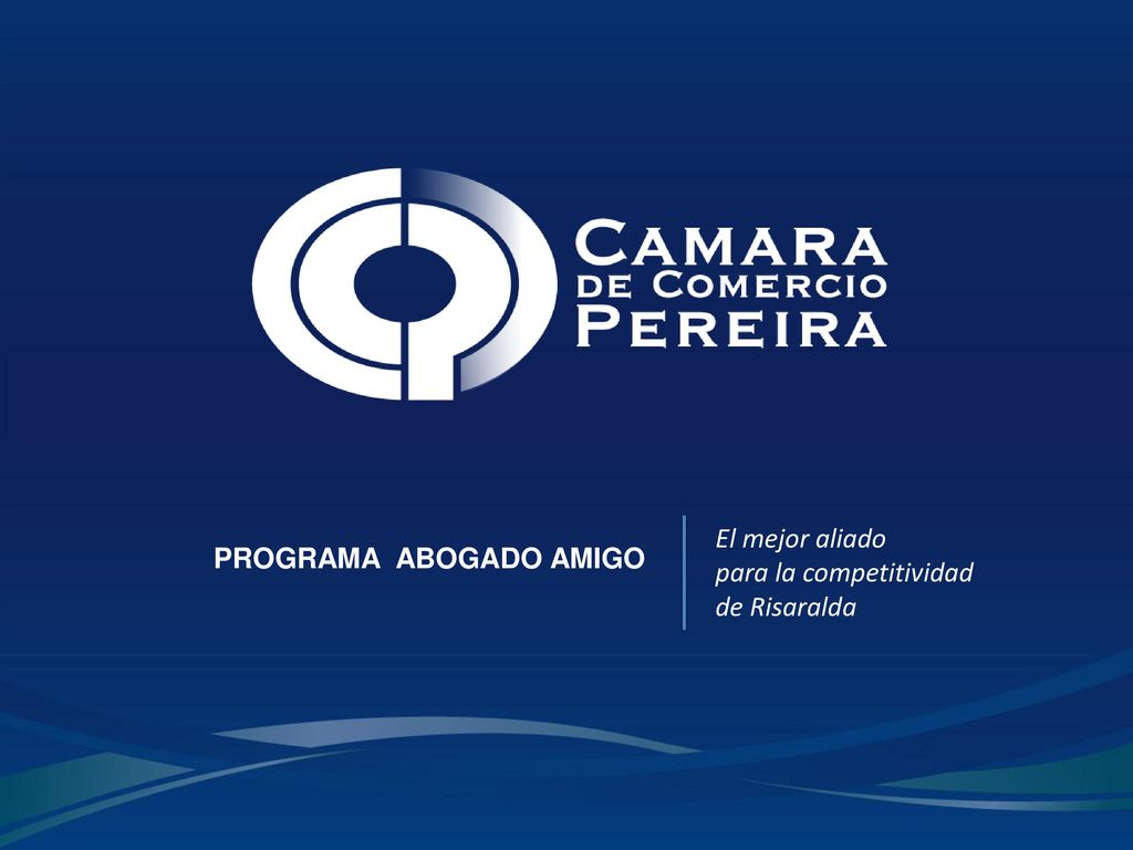 El mejor aliado para la competitividad de Risaralda PROGRAMA ABOGADO AMIGO