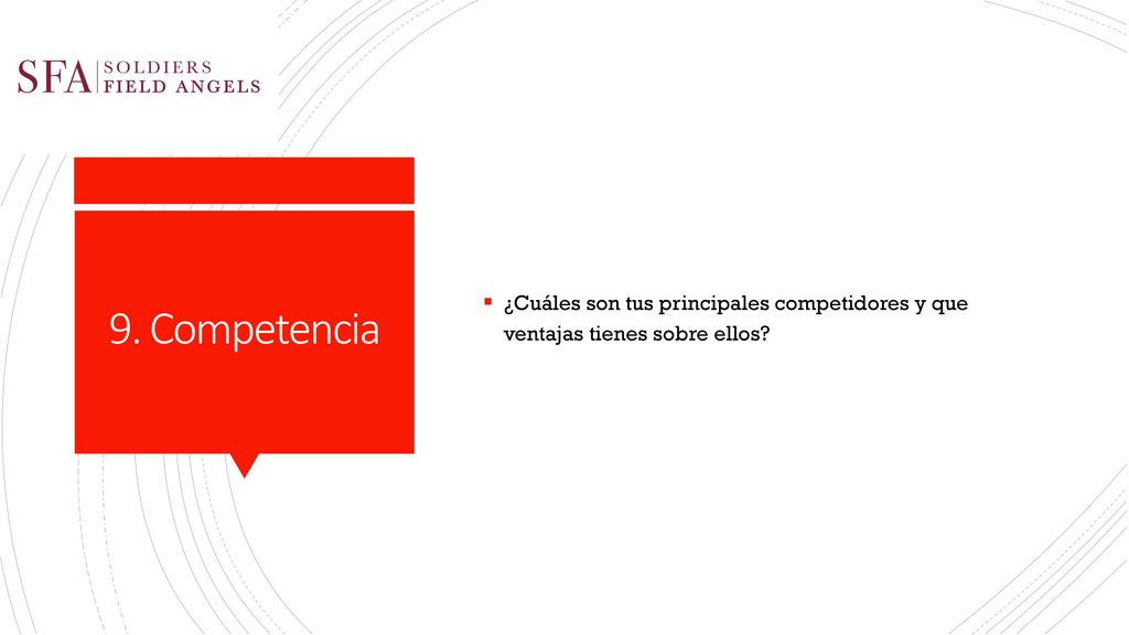 ¿Cuáles son tus principales competidores y que ventajas tienes sobre ellos