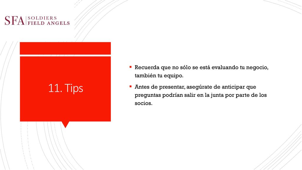 Recuerda que no sólo se está evaluando tu negocio, también tu equipo.