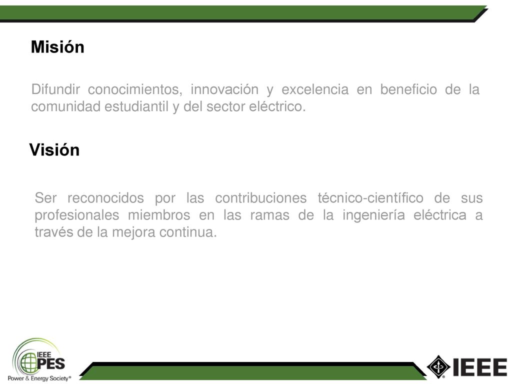 Misión Difundir conocimientos, innovación y excelencia en beneficio de la comunidad estudiantil y del sector eléctrico.