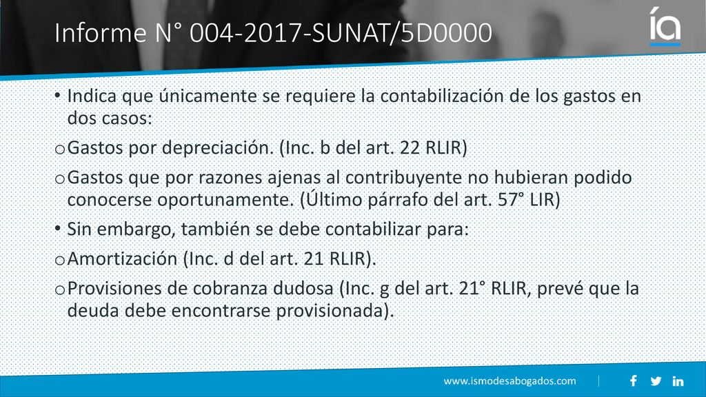 Informe N° SUNAT/5D0000 Indica que únicamente se requiere la contabilización de los gastos en dos casos: