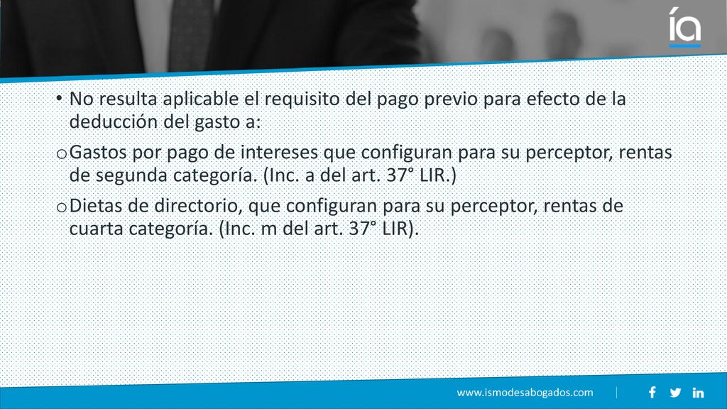 No resulta aplicable el requisito del pago previo para efecto de la deducción del gasto a: