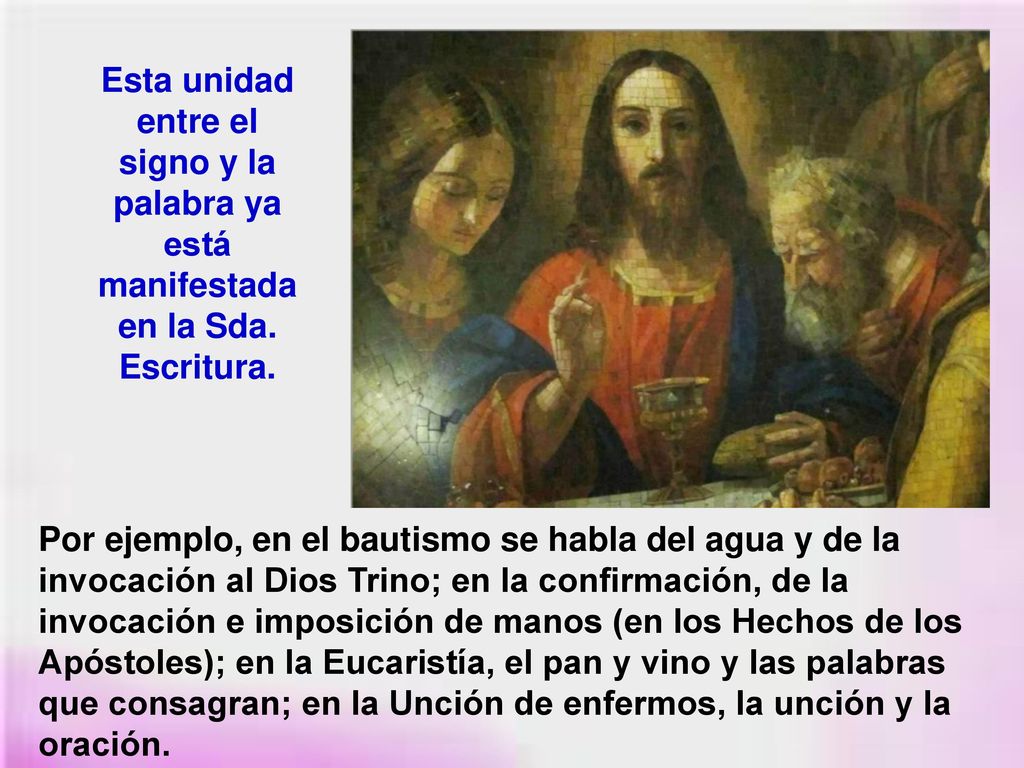 Esta unidad entre el signo y la palabra ya está manifestada en la Sda