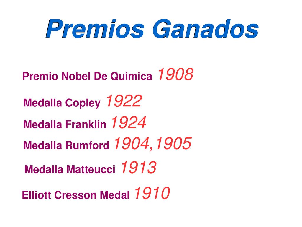 Premios Ganados . Premio Nobel De Quimica 1908 Medalla Copley 1922