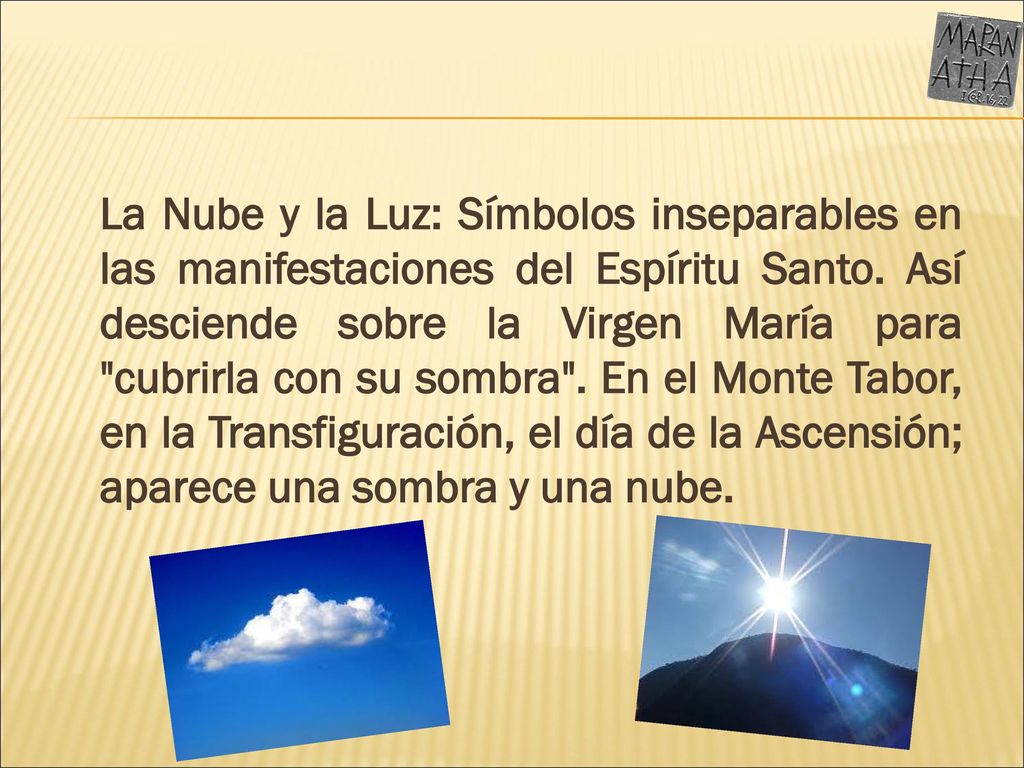 La Nube y la Luz: Símbolos inseparables en las manifestaciones del Espíritu Santo.