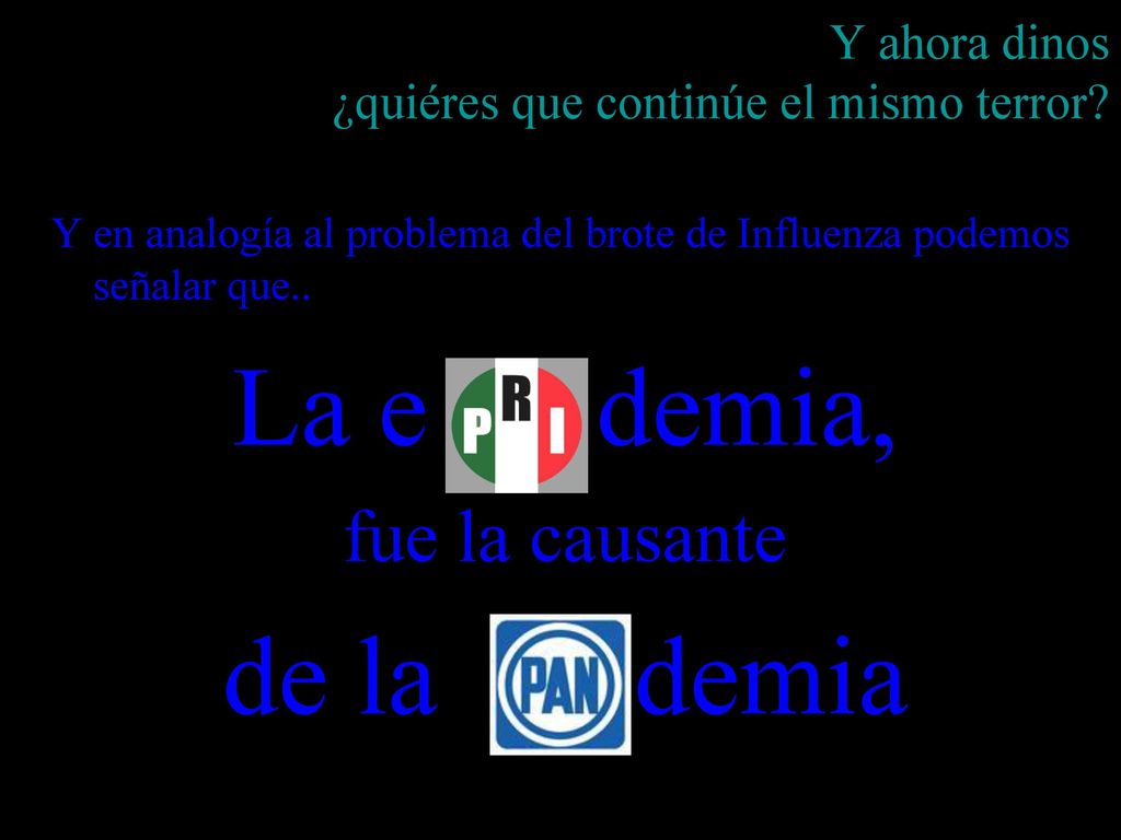 Y ahora dinos ¿quiéres que continúe el mismo terror