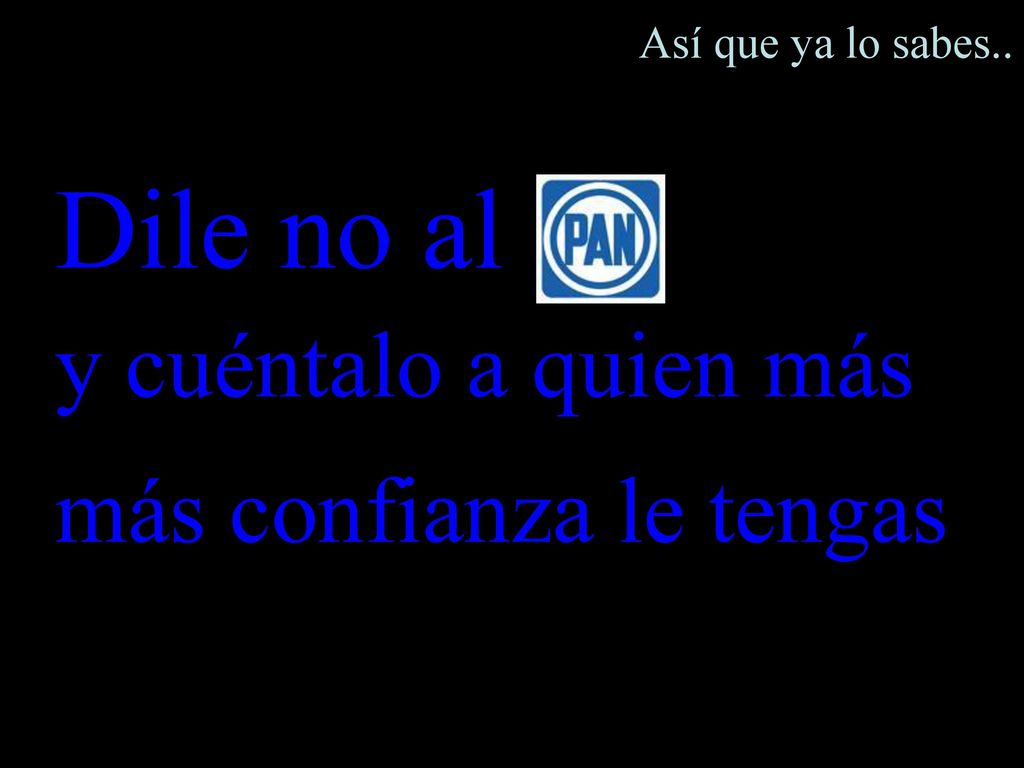 Dile no al y cuéntalo a quien más más confianza le tengas