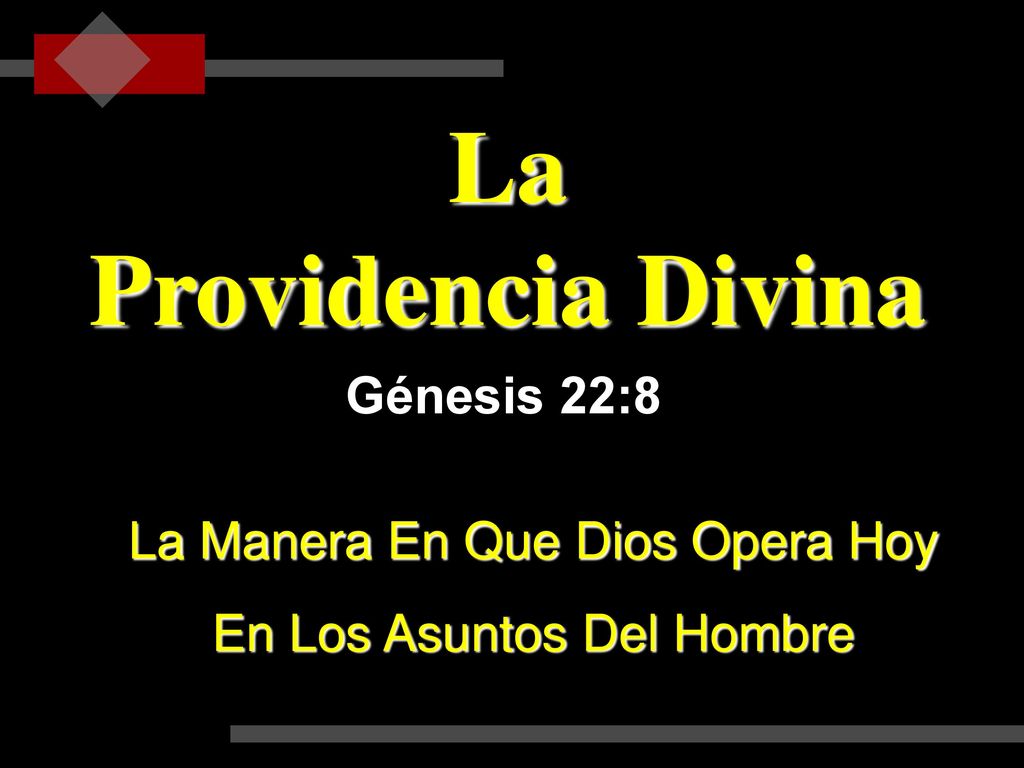 La Providencia Divina Génesis 22:8 La Manera En Que Dios Opera Hoy