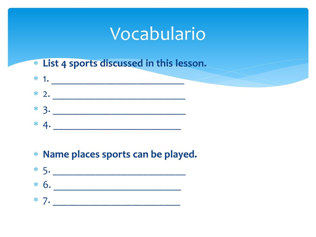 Vocabulario List 4 sports discussed in this lesson.