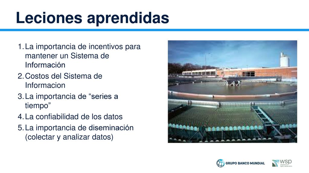 Leciones aprendidas La importancia de incentivos para mantener un Sistema de Información. Costos del Sistema de Informacion.