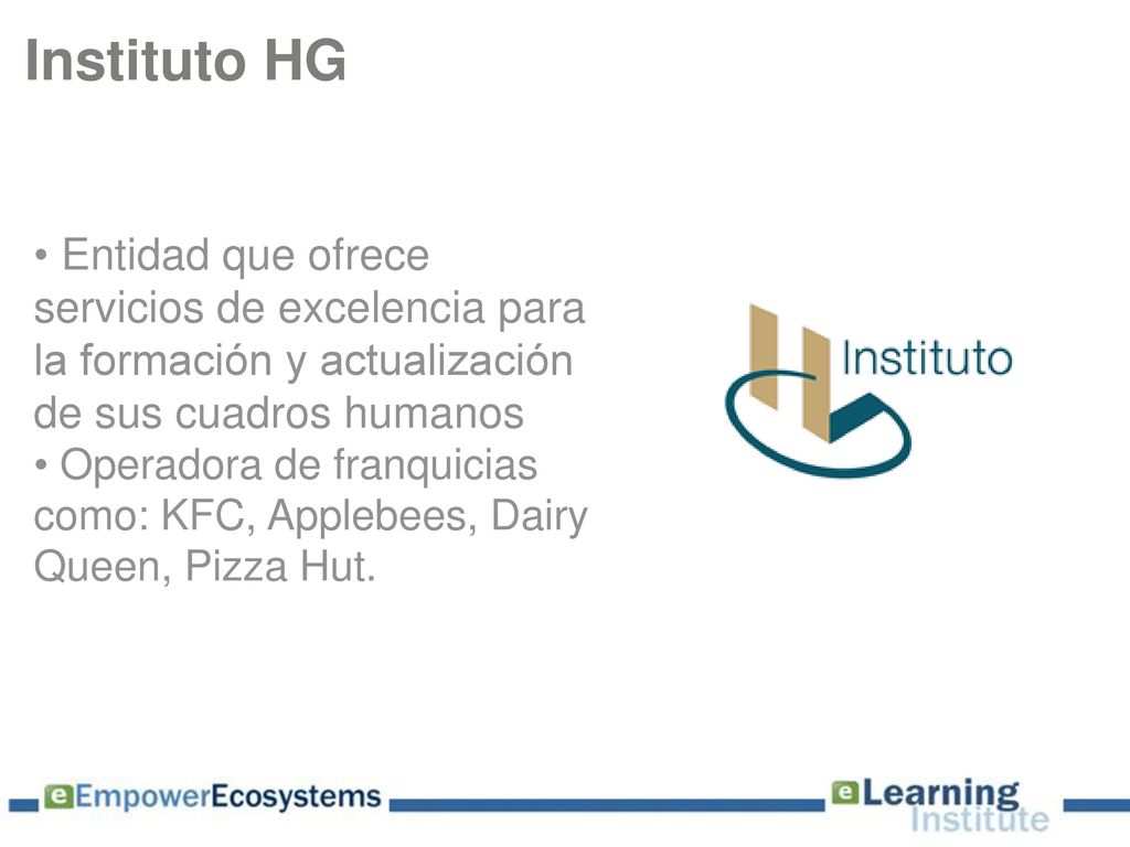 Instituto HG Entidad que ofrece servicios de excelencia para la formación y actualización de sus cuadros humanos.