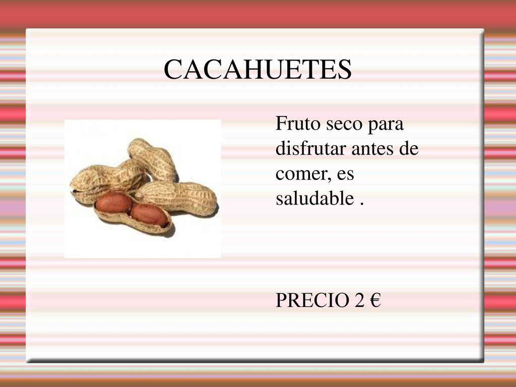 CACAHUETES Fruto seco para disfrutar antes de comer, es saludable .
