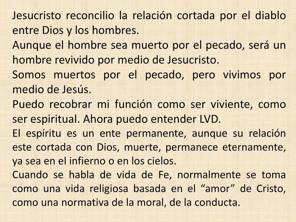 Somos muertos por el pecado, pero vivimos por medio de Jesús.