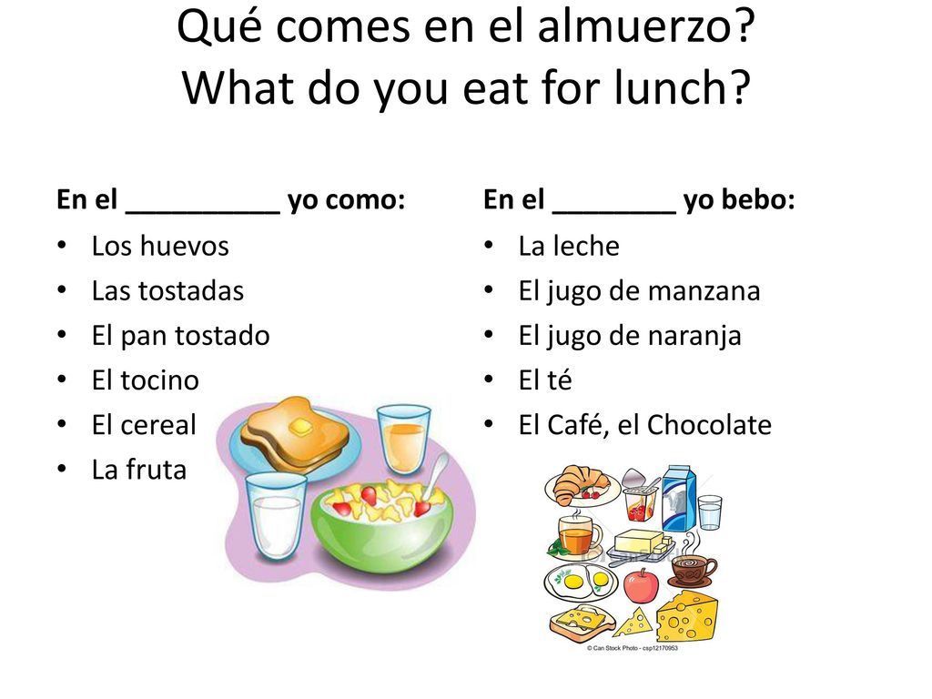 Qué comes en el almuerzo What do you eat for lunch