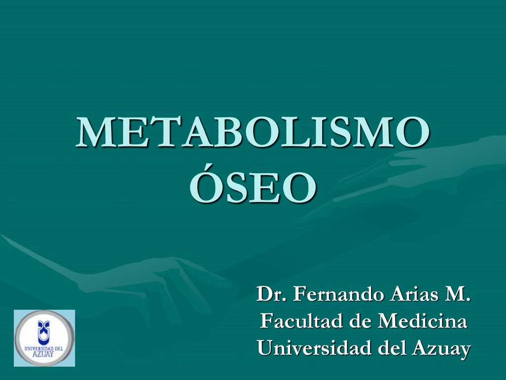 Dr. Fernando Arias M. Facultad de Medicina Universidad del Azuay