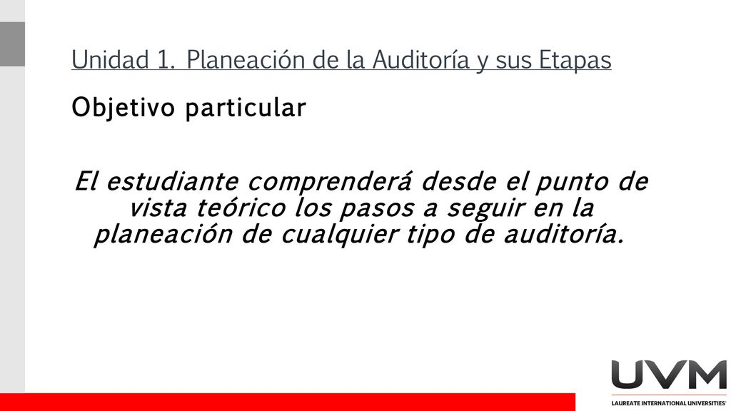 Unidad 1. Planeación de la Auditoría y sus Etapas