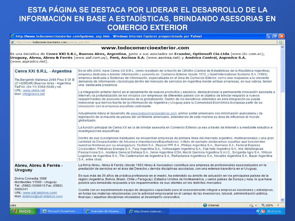 ESTA PÁGINA SE DESTACA POR LIDERAR EL DESARROLLO DE LA INFORMACIÓN EN BASE A ESTADÍSTICAS, BRINDANDO ASESORIAS EN COMERCIO EXTERIOR