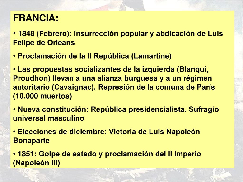 FRANCIA: 1848 (Febrero): Insurrección popular y abdicación de Luis Felipe de Orleans. Proclamación de la II República (Lamartine)