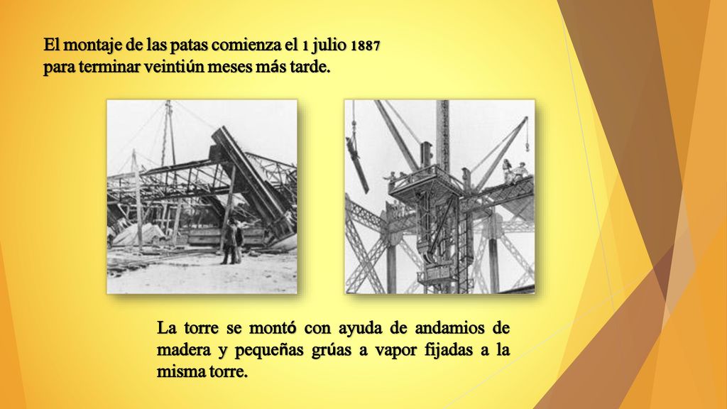 El montaje de las patas comienza el 1 julio 1887 para terminar veintiún meses más tarde.