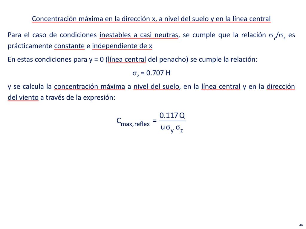 Concentración máxima en la dirección x, a nivel del suelo y en la línea central
