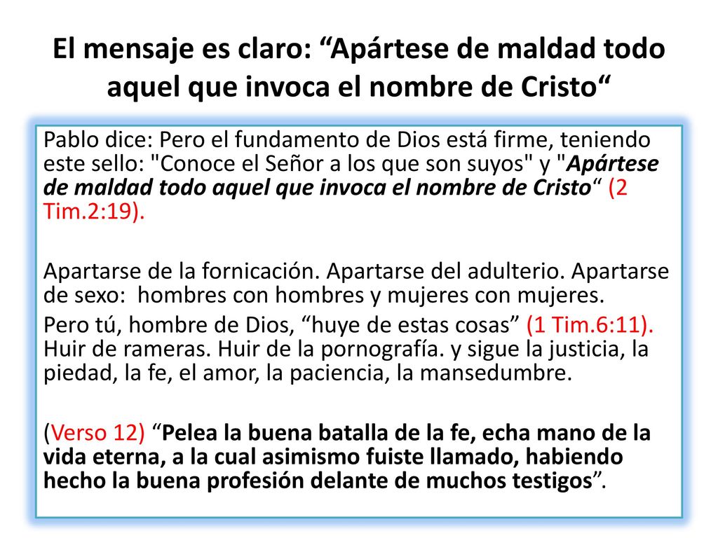 El mensaje es claro: Apártese de maldad todo aquel que invoca el nombre de Cristo