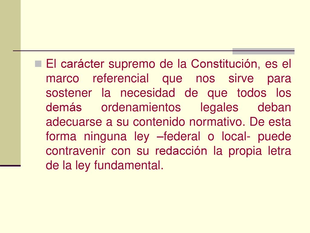 El carácter supremo de la Constitución, es el marco referencial que nos sirve para sostener la necesidad de que todos los demás ordenamientos legales deban adecuarse a su contenido normativo.