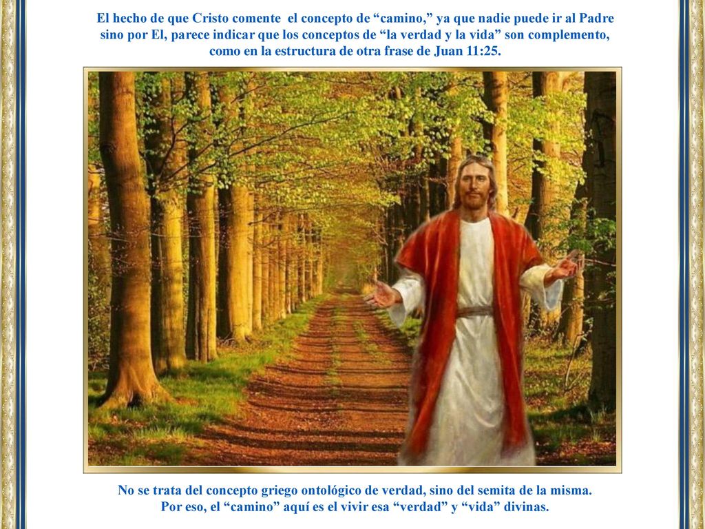 como en la estructura de otra frase de Juan 11:25.