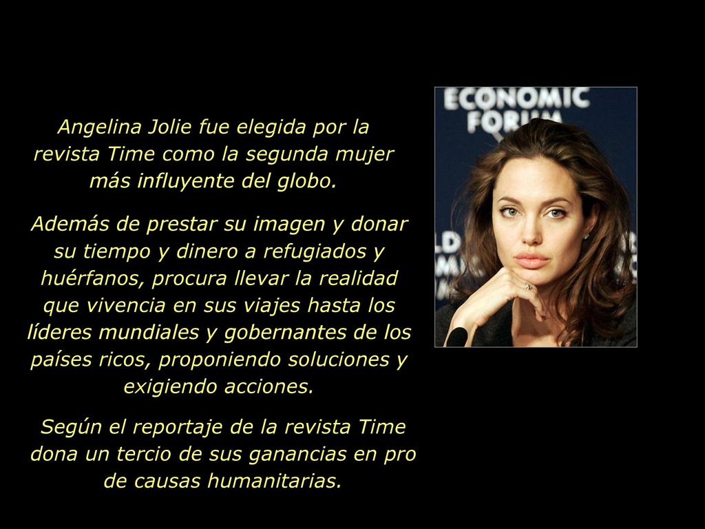 Angelina Jolie fue elegida por la revista Time como la segunda mujer más influyente del globo.