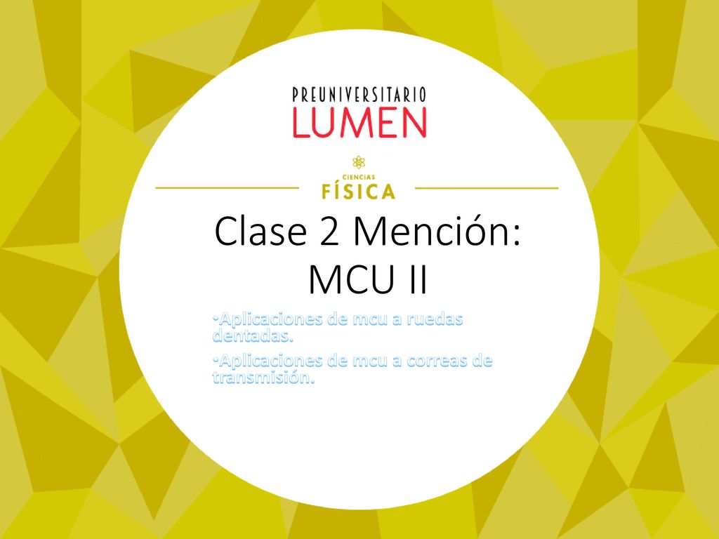 Clase 2 Mención: MCU II Aplicaciones de mcu a ruedas dentadas.