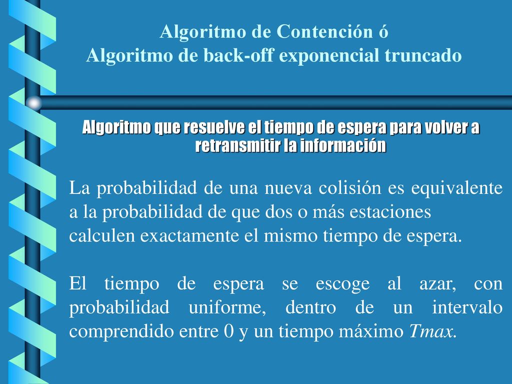 Algoritmo de Contención ó Algoritmo de back-off exponencial truncado