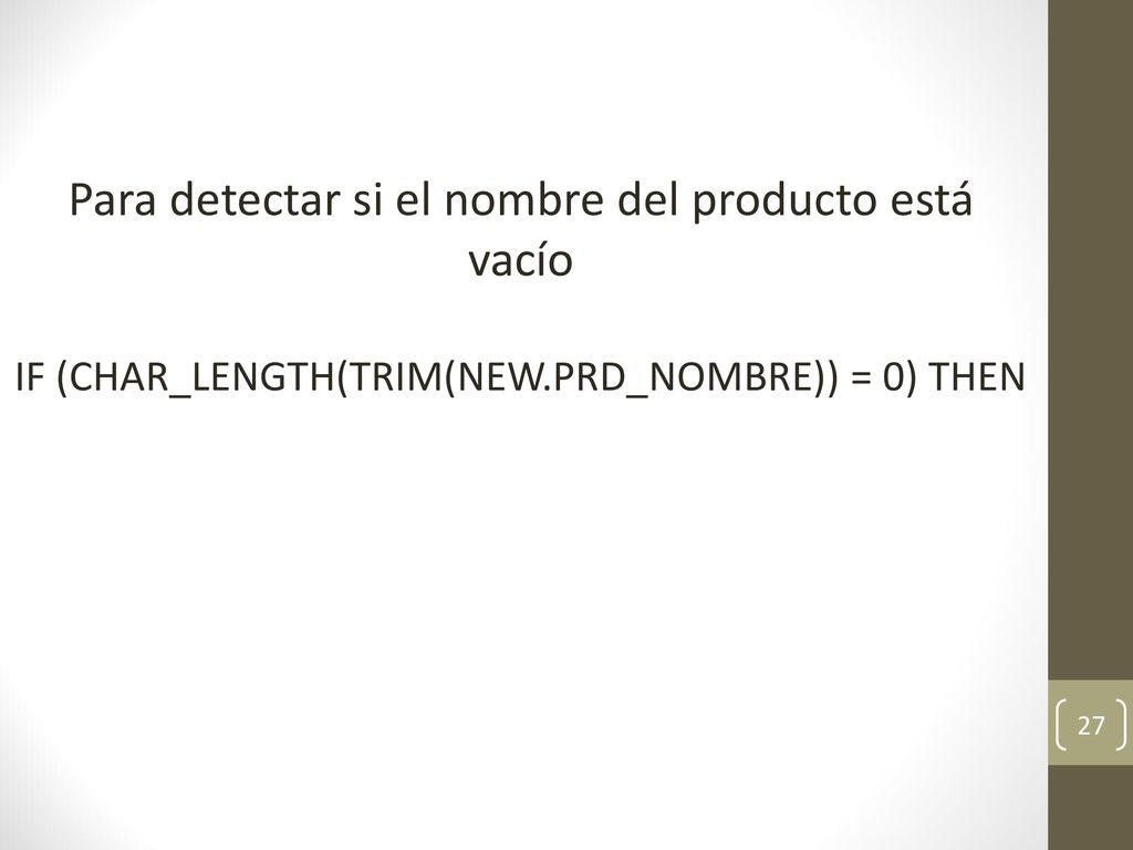 Para detectar si el nombre del producto está vacío